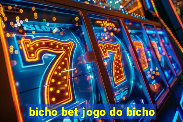 bicho bet jogo do bicho