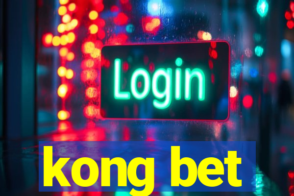 kong bet