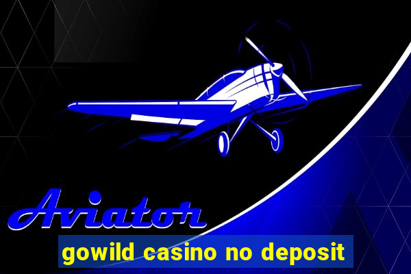 gowild casino no deposit