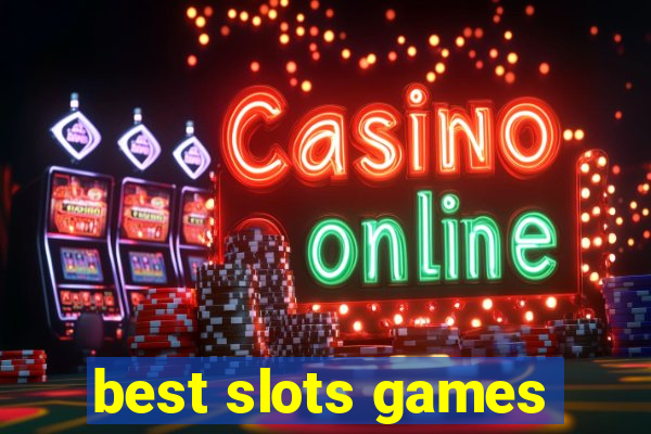 best slots games