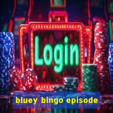 bluey bingo episode