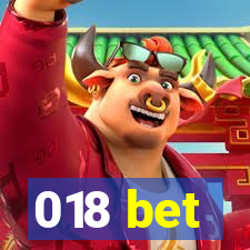 018 bet