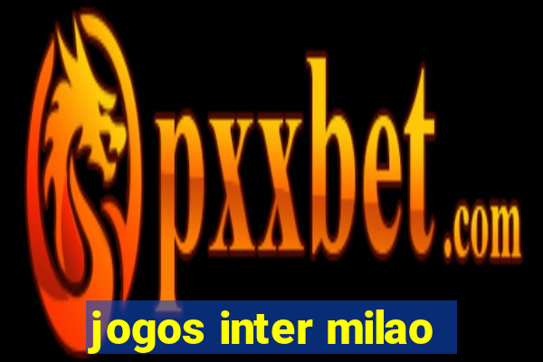 jogos inter milao