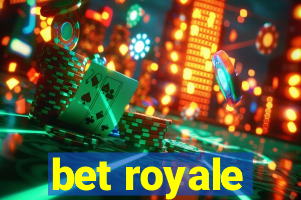 bet royale