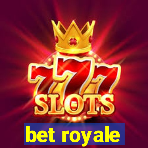 bet royale