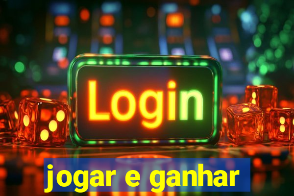 jogar e ganhar