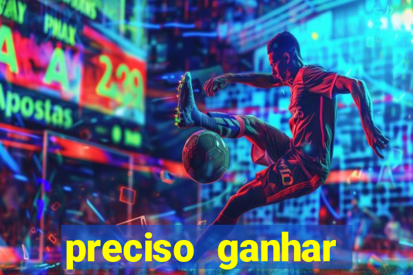 preciso ganhar dinheiro urgente