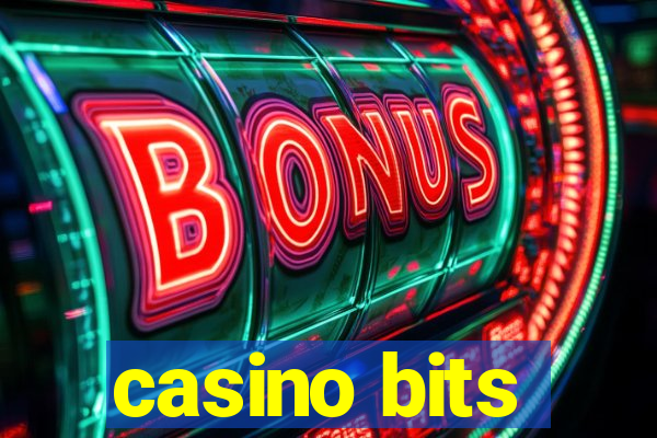 casino bits