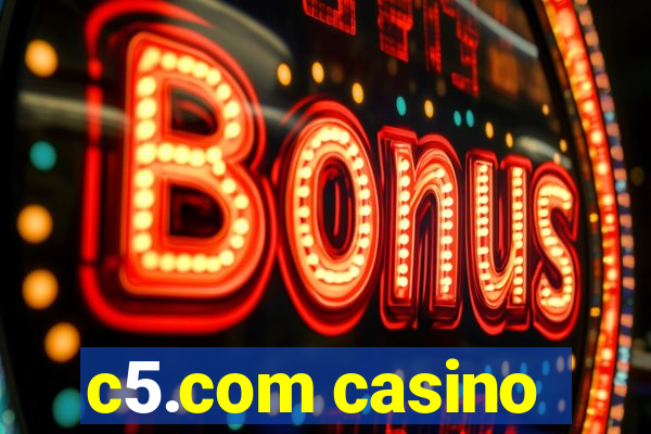 c5.com casino