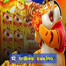 12 tribes casino promo code