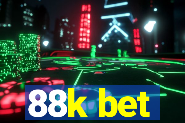 88k bet