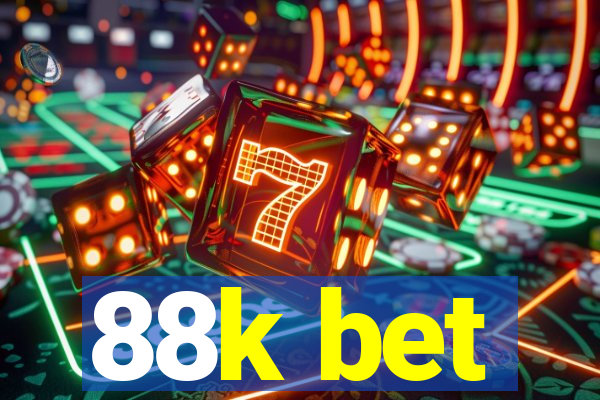 88k bet