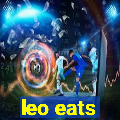 leo eats