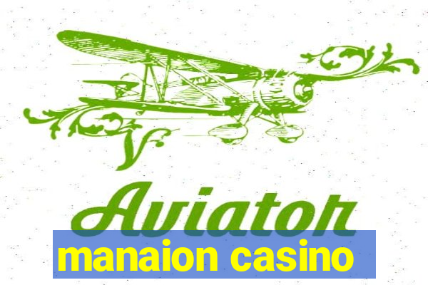 manaion casino