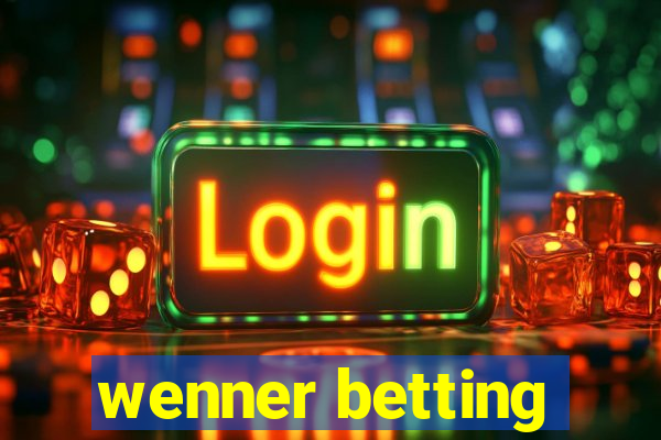 wenner betting