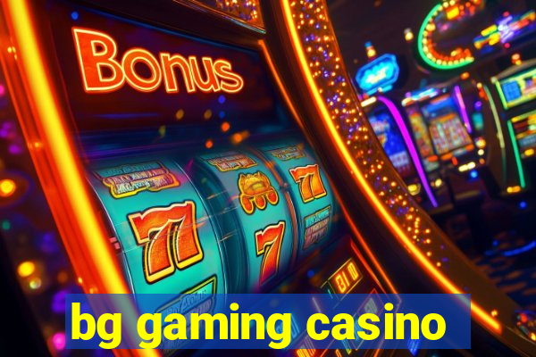 bg gaming casino