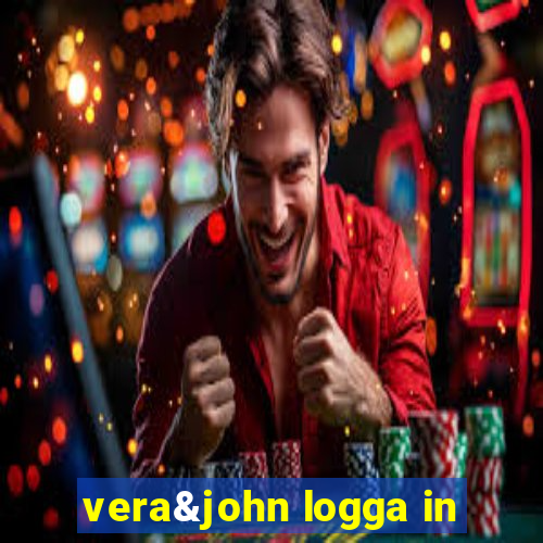 vera&john logga in