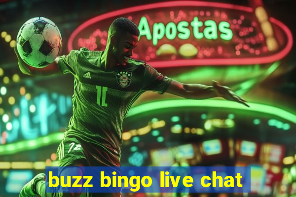 buzz bingo live chat