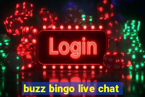 buzz bingo live chat