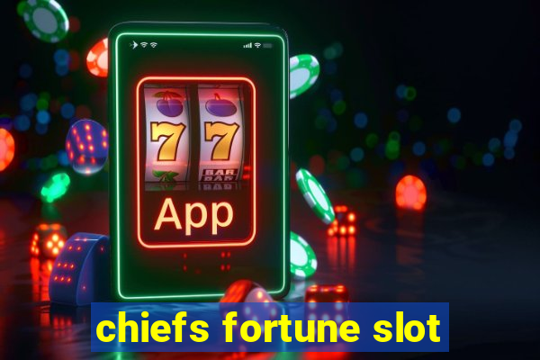 chiefs fortune slot