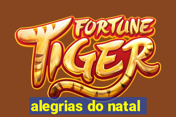 alegrias do natal