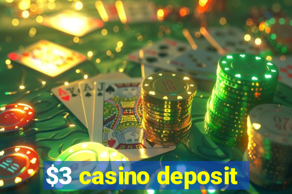 $3 casino deposit