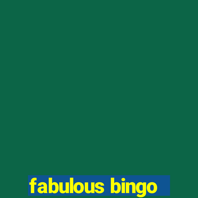 fabulous bingo