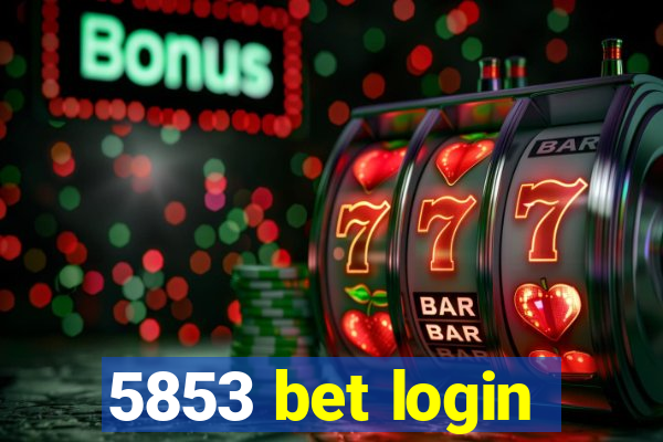 5853 bet login