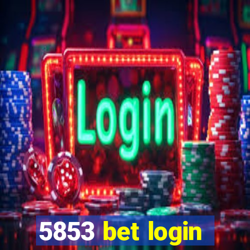 5853 bet login