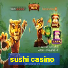 sushi casino