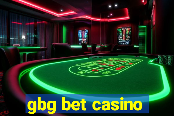 gbg bet casino