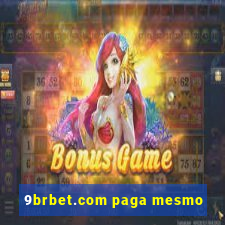 9brbet.com paga mesmo