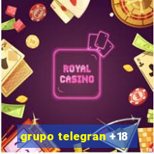 grupo telegran +18