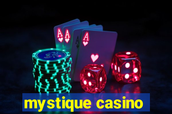 mystique casino