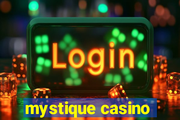 mystique casino