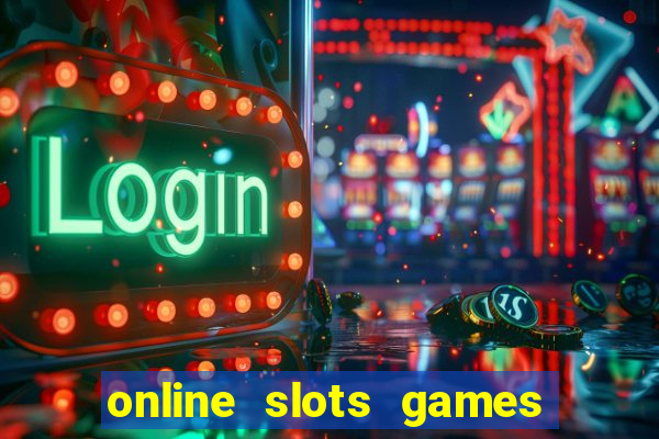 online slots games real money