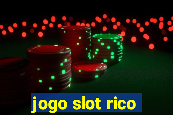 jogo slot rico