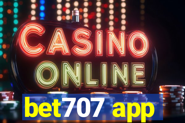 bet707 app