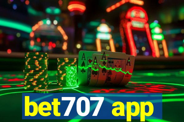 bet707 app