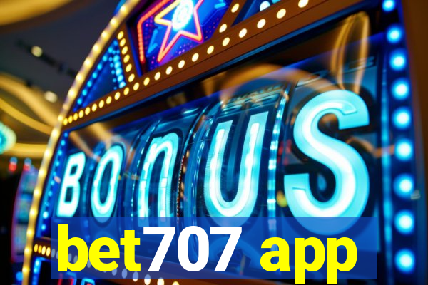 bet707 app