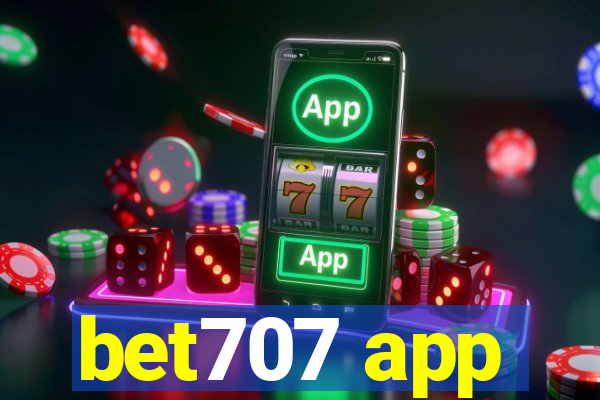 bet707 app