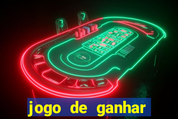 jogo de ganhar dinheiro de verdade sem depositar