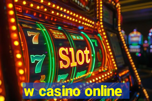 w casino online