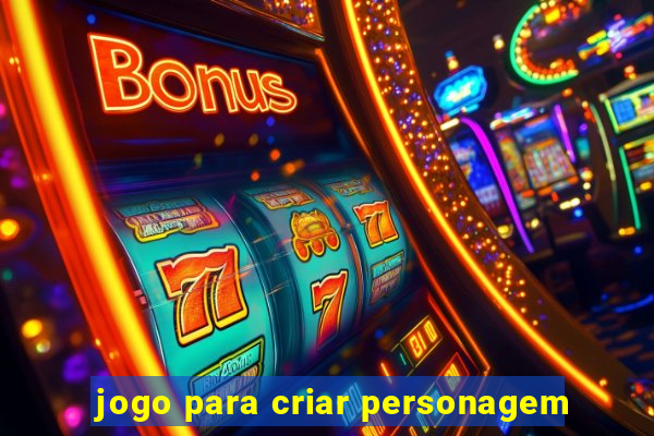 jogo para criar personagem