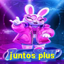 juntos plus