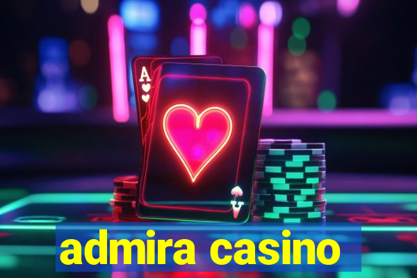 admira casino