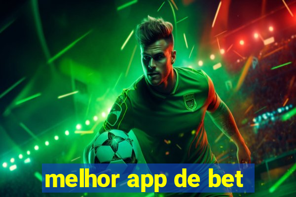 melhor app de bet