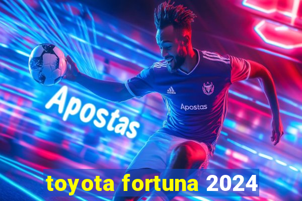 toyota fortuna 2024