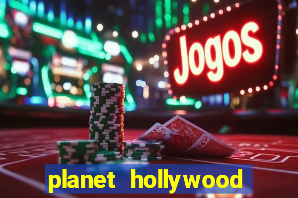 planet hollywood las vegas resort & casino