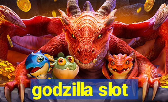 godzilla slot